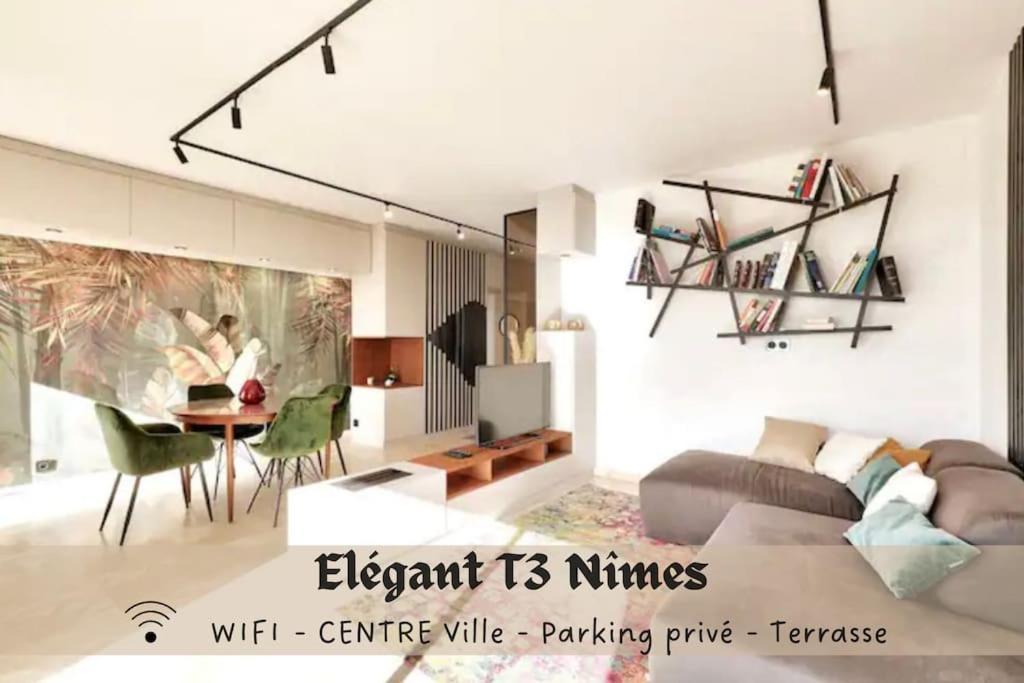 L'Elegant T3Nimes Parking-Centre Ville מראה חיצוני תמונה